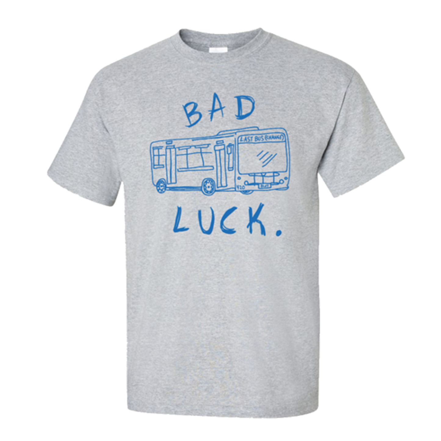 Bad Luck. - "Last Bus" T-Shirt
