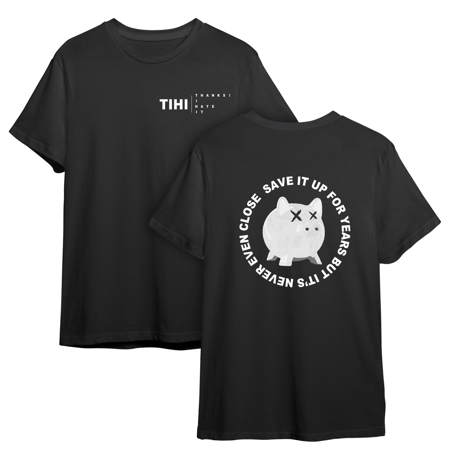 Thanks! I Hate It - "Logo" T-Shirt